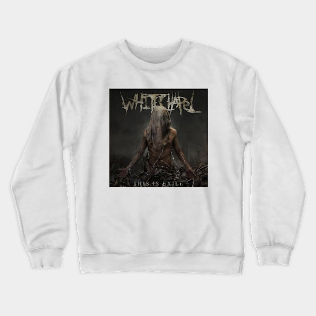 Whitechapel This Is Exile Album Cover. Crewneck Sweatshirt by BanyakMau